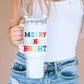 White Colorful MERRY AND BRIGHT Stainless Steel Vacuum Cup