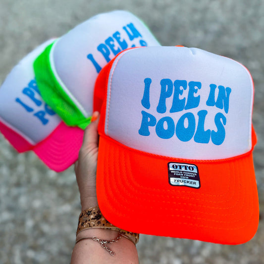 I Pee In Pools Trucker Hat