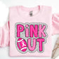 Pink Out Sweatshirts