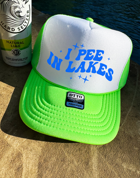 I Pee In Lakes Trucker Hat