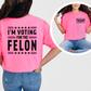 Voting For A Felon